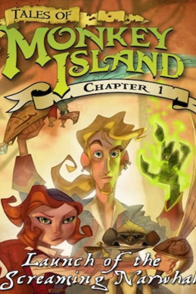 Tales of Monkey Island: Chapter 1 - Launch of the Screaming Narwhal