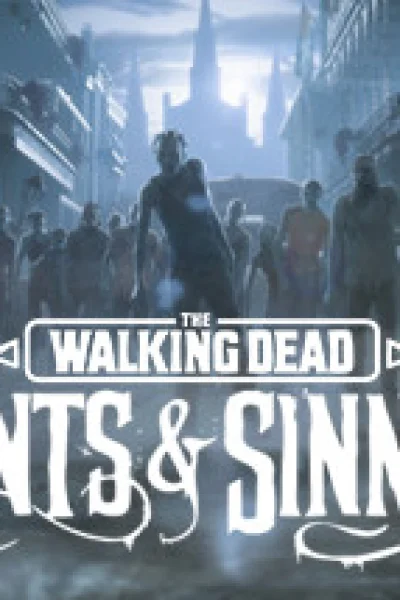 The Walking Dead: Saints & Sinners