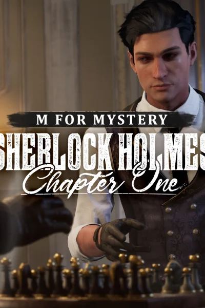 Sherlock Holmes: Chapter One - M for Mystery