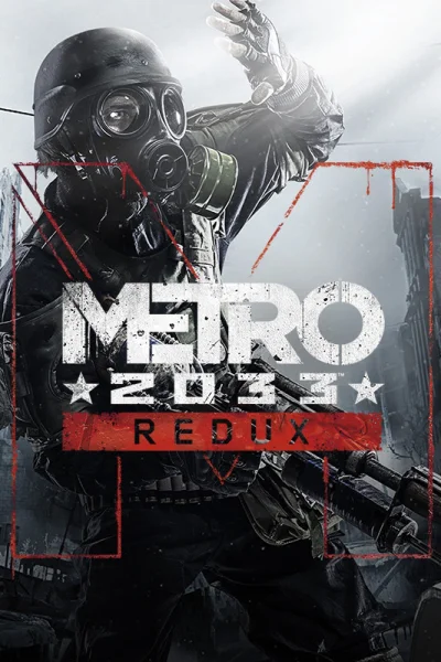Metro 2033 Redux