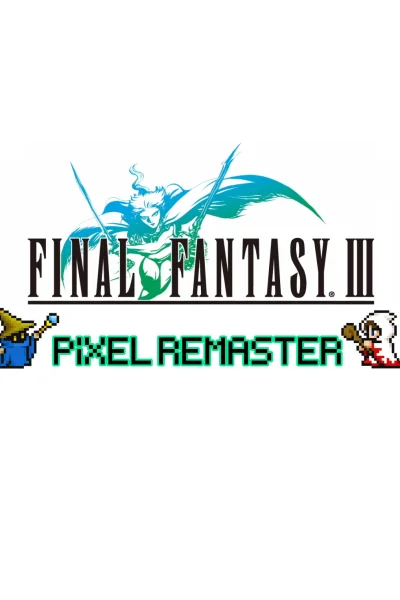 Final Fantasy III: Pixel Remaster