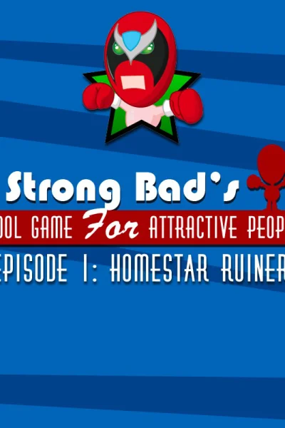 Strong Bad's Cool Game for Attractive People Episode 1: Homestar Ruiner