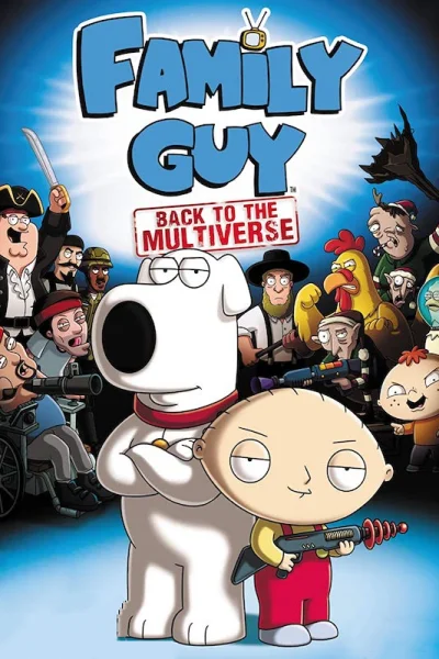 Family Guy: Back to the Multiverse