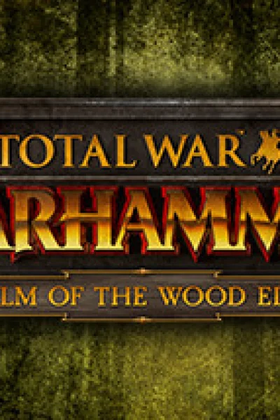 Total War: Warhammer - Realm of the Wood Elves