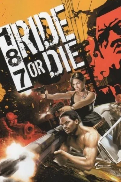 187 Ride or Die