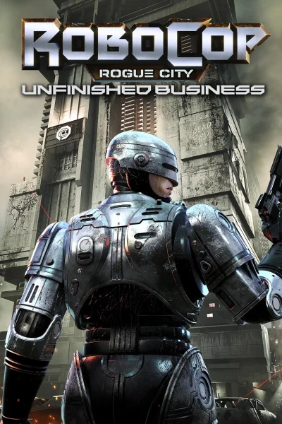 RoboCop: Rogue City - Unfinished Business