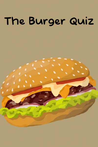 The Burger Quiz