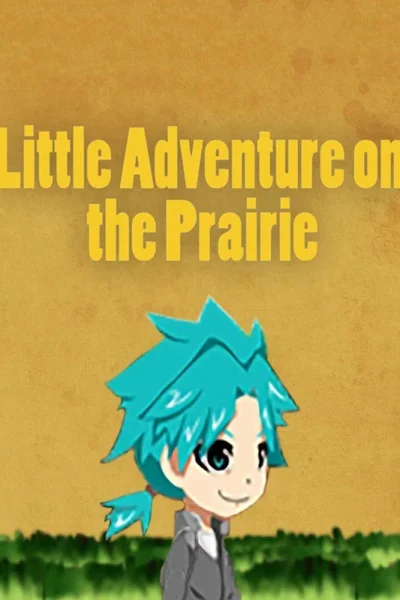 Little Adventure on the Prairie