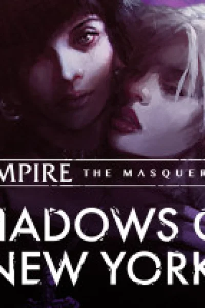 Vampire: The Masquerade - Shadows of New York