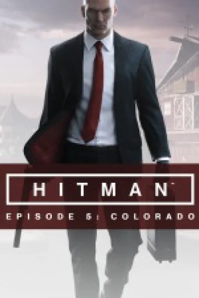 Hitman - Episodio 5: Colorado