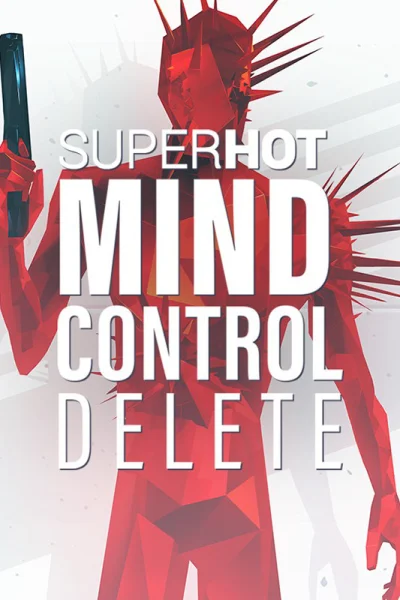 SUPERHOT: MIND CONTROL DELETE