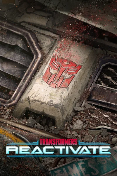 Transformers: Reactivate