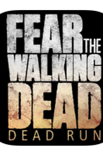 Fear the Walking Dead: Dead Run
