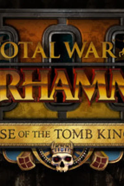 Total War: Warhammer II - Rise of the Tomb Kings