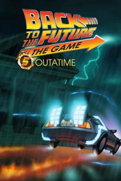Back to the Future: The Game - Episode 5: Outatime