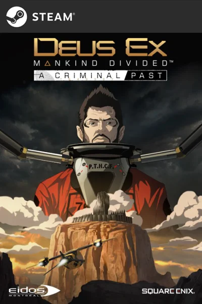 Deus Ex: Mankind Divided - Criminal Past