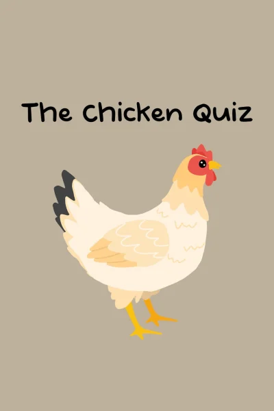 The Chicken Quiz