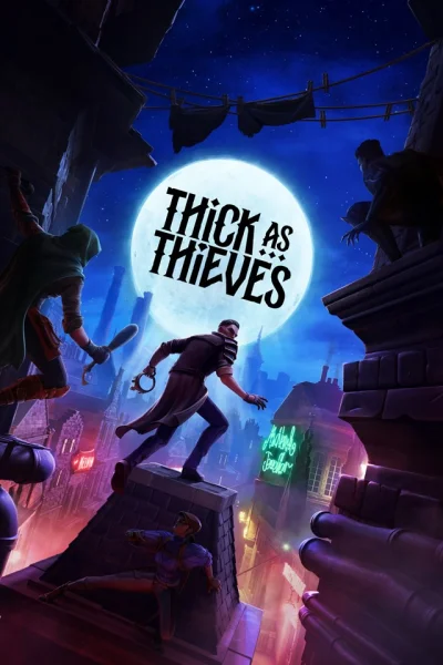 Thick as Thieves
