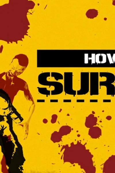 How to Survive 2