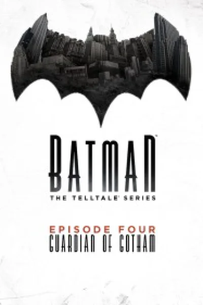 Batman: The Telltale Series - Episode 4: Guardian of Gotham
