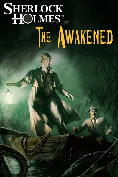 Sherlock Holmes: The Awakened