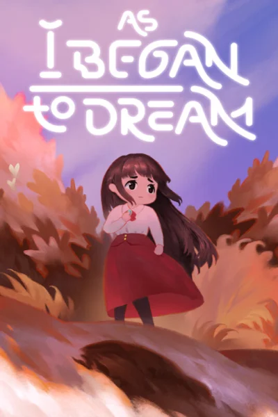 As I Began to Dream