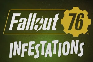 Fallout 76: Infestations