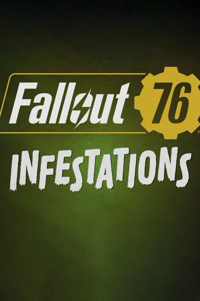 Fallout 76: Infestations