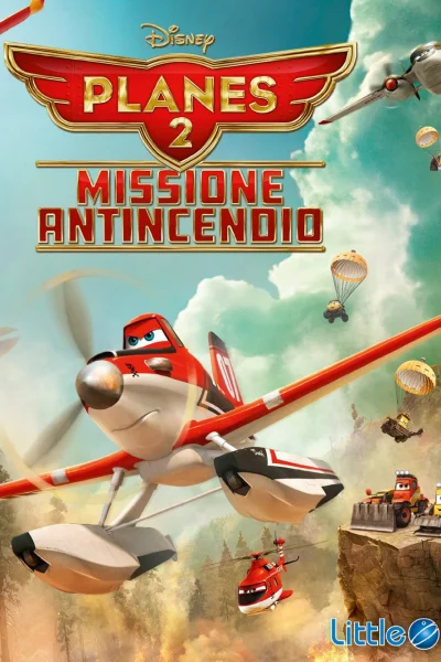 Disney Planes 2: Missione antincendio