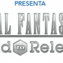 Square Enix in collaborazione con Sony Pictures Entertainment e UCI Cinemas presenta: Final Fantasy XV: Road to Release