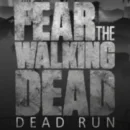 Trailer di lancio di Fear the Walking Dead: Dead Run