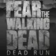 Trailer di lancio di Fear the Walking Dead: Dead Run